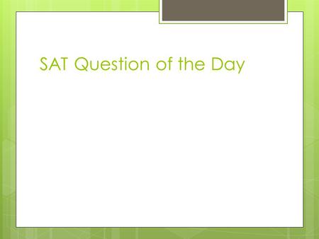 SAT Question of the Day. Agenda  Warm Up –Theme Review/EOCT Practice  Journal Entry  Realism Characteristics  Literature Circles  Summarizer – Text.