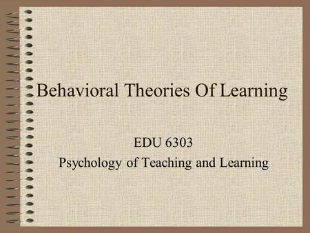 Behavioral Theories Of Learning