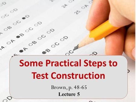 Some Practical Steps to Test Construction