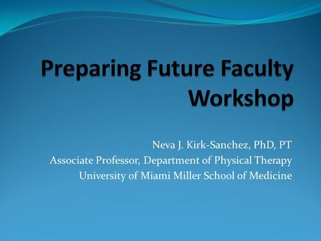 Preparing Future Faculty Workshop