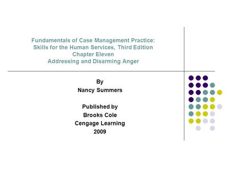 By Nancy Summers Published by Brooks Cole Cengage Learning 2009