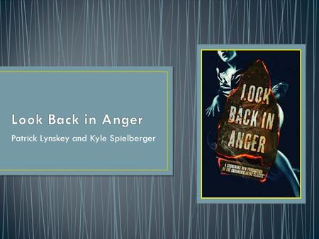 Patrick Lynskey and Kyle Spielberger. Plot Explanation Character Analysis Significant Quotes Themes Symbols YouTube Clips.