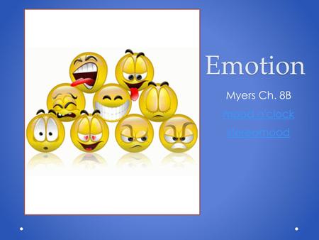 Emotion Myers Ch. 8B mood o'clock stereomood. What does this symbol mean? :) (^_^)