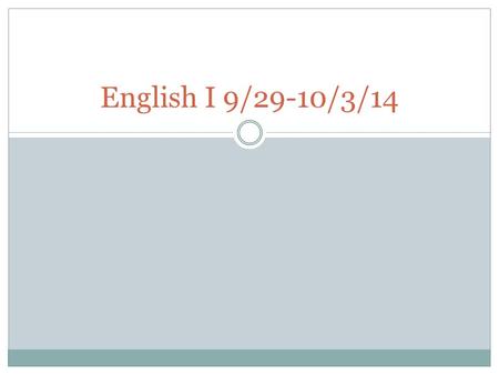 English I 9/29-10/3/14. WFA 3 Data Analysis 9/29/14 ClassClass Average Eng I 2A87% Eng I 3A81% Honors Eng I 4A90% Eng I 4B83%