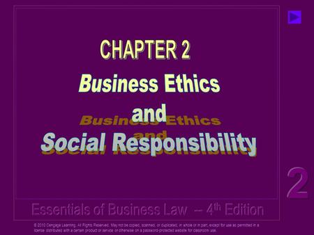 © 2010 Cengage Learning. All Rights Reserved. May not be copied, scanned, or duplicated, in whole or in part, except for use as permitted in a license.