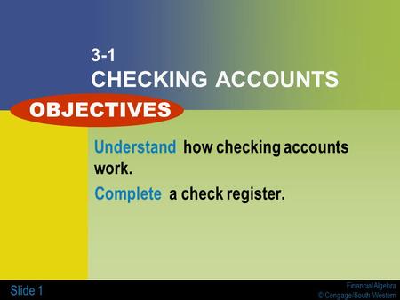 OBJECTIVES 3-1 CHECKING ACCOUNTS