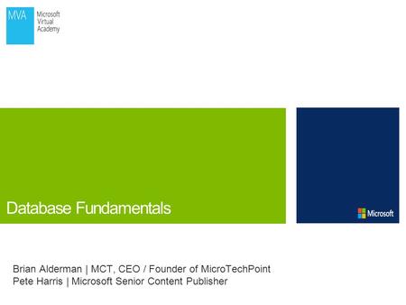 Brian Alderman | MCT, CEO / Founder of MicroTechPoint Pete Harris | Microsoft Senior Content Publisher.