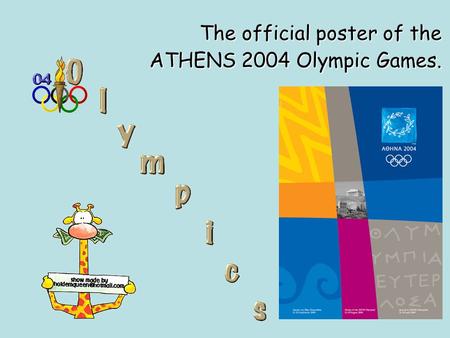 The official poster of the ATHENS 2004 Olympic Games.