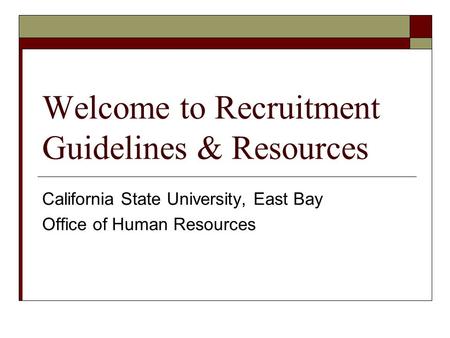 Welcome to Recruitment Guidelines & Resources