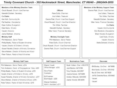 Trinity Covenant Church - 302 Hackmatack Street, Manchester, CT 06040 – (860)649-2855 Members of the Ministry Direction Team Chuck Russell, Church Vice-Chairman.