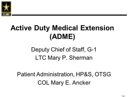 Active Duty Medical Extension (ADME)