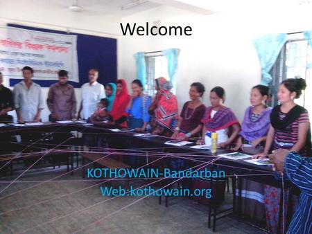 KOTHOWAIN-Bandarban Web:kothowain.org