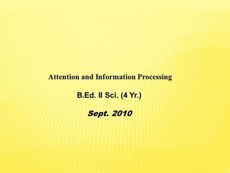 Attention and Information Processing