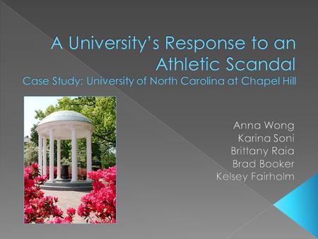 Summer 2010 NCAA begins investigation into UNC-CH football program June 2011 UNC-CH received allegations from NCAA July 2011 UNC-CH fired head coach Butch.