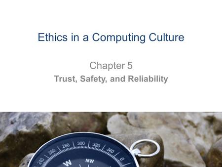 Ethics in a Computing Culture