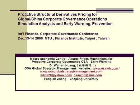 Proactive Structural Derivatives Pricing for Global/China Corporate Governance Operations Simulation Analysis and Early Warning, Prevention Int’l Finance,