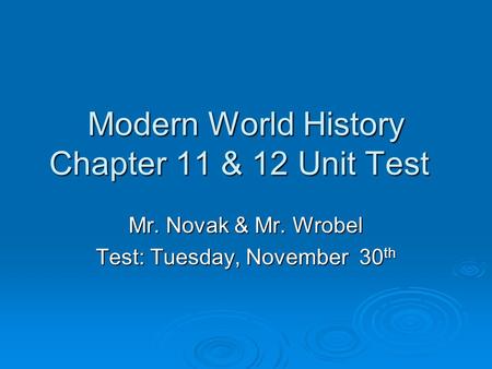 Modern World History Chapter 11 & 12 Unit Test