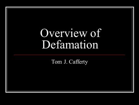 Overview of Defamation