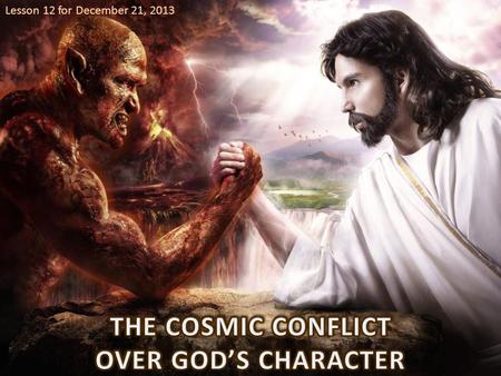 Lesson 12 for December 21, 2013. “If the veil which separates the visible from the invisible world could be lifted, and the people of God could behold.