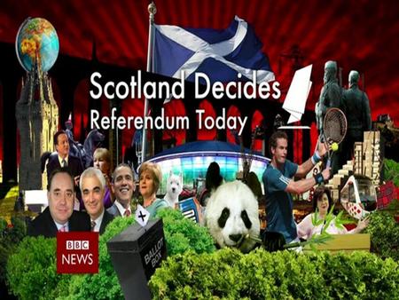 Will Scotland become an Independent Country? Vote ‘YES’ for independence, ‘NO’ to remain in the UK.