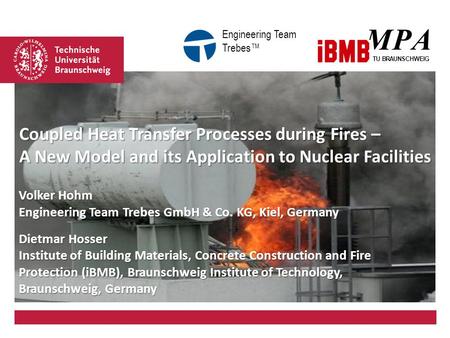 Platzhalter für Bild, Bild auf Titelfolie hinter das Logo einsetzen MPA TU BRAUNSCHWEIG Engineering Team Trebes™ Coupled Heat Transfer Processes during.