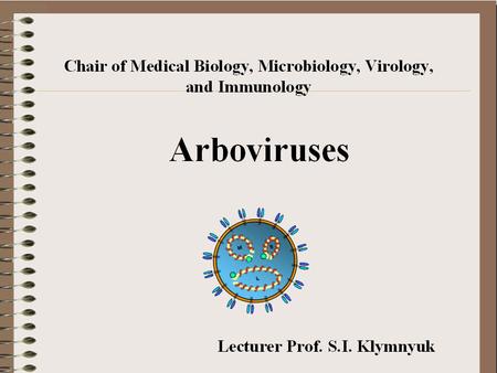 Arthropod-Borne (Arbo) Viral Diseases The arthropod-borne viruses, or arboviruses, are a group of infectious agents that are transmitted by blood-sucking.