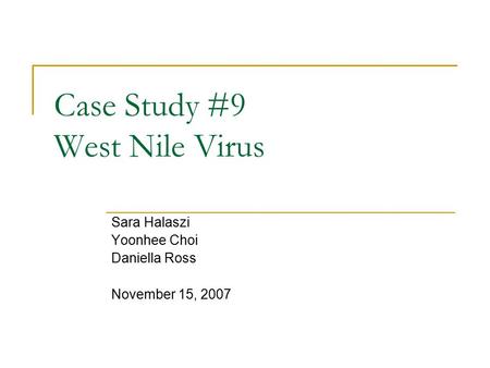 Case Study #9 West Nile Virus