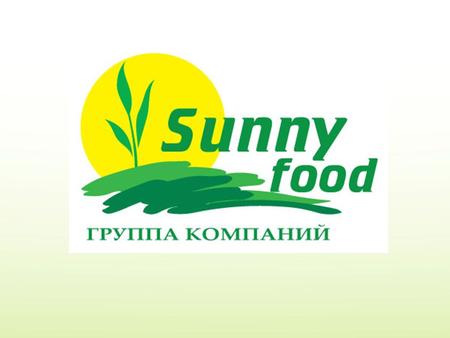 About company A group of companies Sunny food is the leading producer of breakfasts, healthy food and snacks in Ukraine. Our production capacities are.