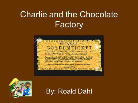 Charlie and the Chocolate Factory