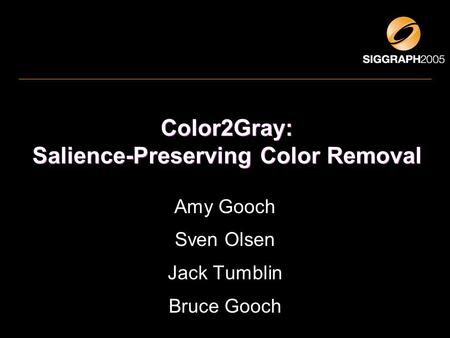 Color2Gray: Salience-Preserving Color Removal