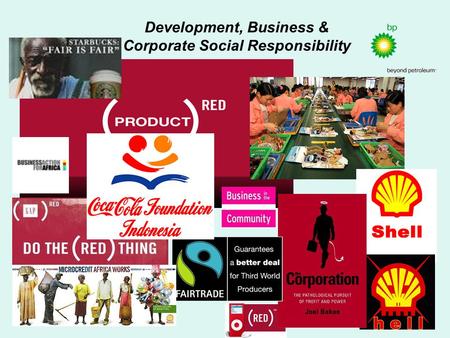 Development, Business & Corporate Social Responsibility.