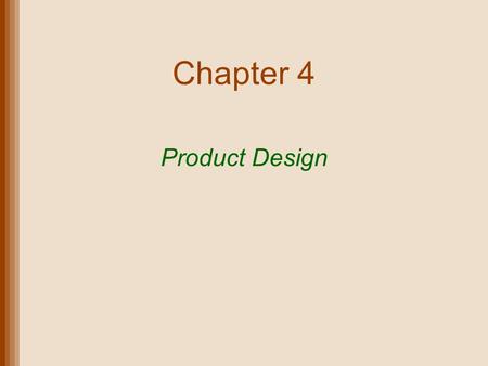 Chapter 4 Product Design.