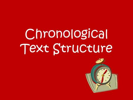 Chronological Text Structure