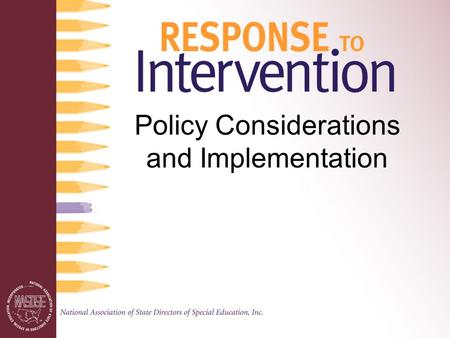 Policy Considerations and Implementation. Overview Defining RtI Where did it come from and why do we need it? Support for RtI in federal law Core principles.