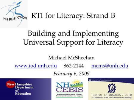 RTI for Literacy: Strand B Building and Implementing Universal Support for Literacy Michael McSheehan  862-2144