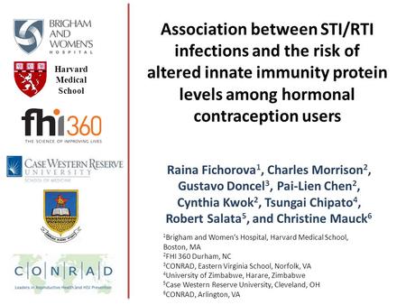 Association between STI/RTI infections and the risk of altered innate immunity protein levels among hormonal contraception users Harvard Medical School.