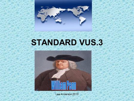 Lee Anderson 2010 STANDARD VUS.3. Lee Anderson 2010 The student will describe how the values and institutions of European economic and political life.