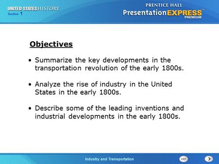 Chapter 25 Section 1 The Cold War Begins Industry and Transportation Section 1 Summarize the key developments in the transportation revolution of the early.