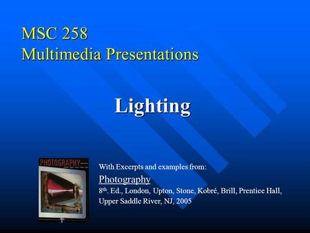 MSC 258 Multimedia Presentations