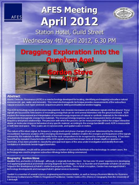 Station Hotel, Guild Street Wednesday 4th April 2012, 6.30 PM Abstract: Atomic Dielectric Resonance (ADR) is a new technology developed for locating, identifying.