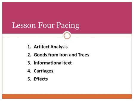 Lesson Four Pacing. UNIT FOUR: THE GROWTH OF MICHIGAN Lesson Four Manufacturing: Putting Resources to Work in Michigan.