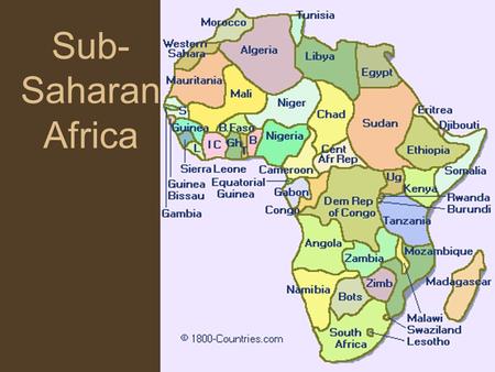 Sub-Saharan Africa.