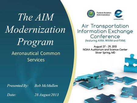 The AIM Modernization Program