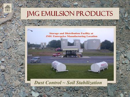 JMG Emulsion Products Dust Control ~ Soil Stabilization.