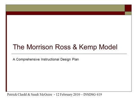 The Morrison Ross & Kemp Model