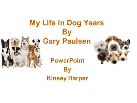 My Life in Dog Years By Gary Paulsen