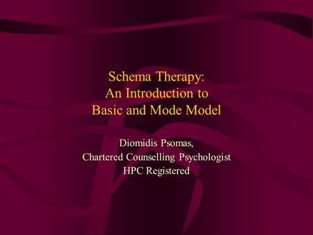 Schema Therapy: An Introduction to Basic and Mode Model