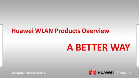 Enterprise.huawei.com/us Slide title :40-47pt Slide subtitle :26-30pt Color::white Corporate Font : FrutigerNext LT Medium Font to be used by customers.