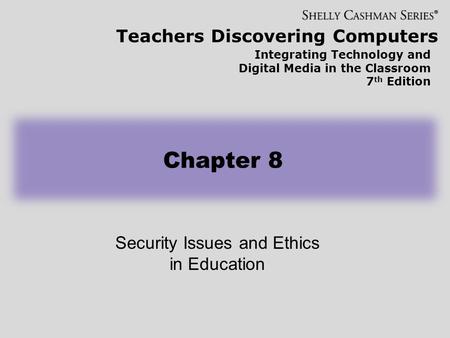 Security Issues and Ethics in Education