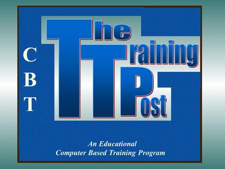 An Educational Computer Based Training Program CBTCBT.